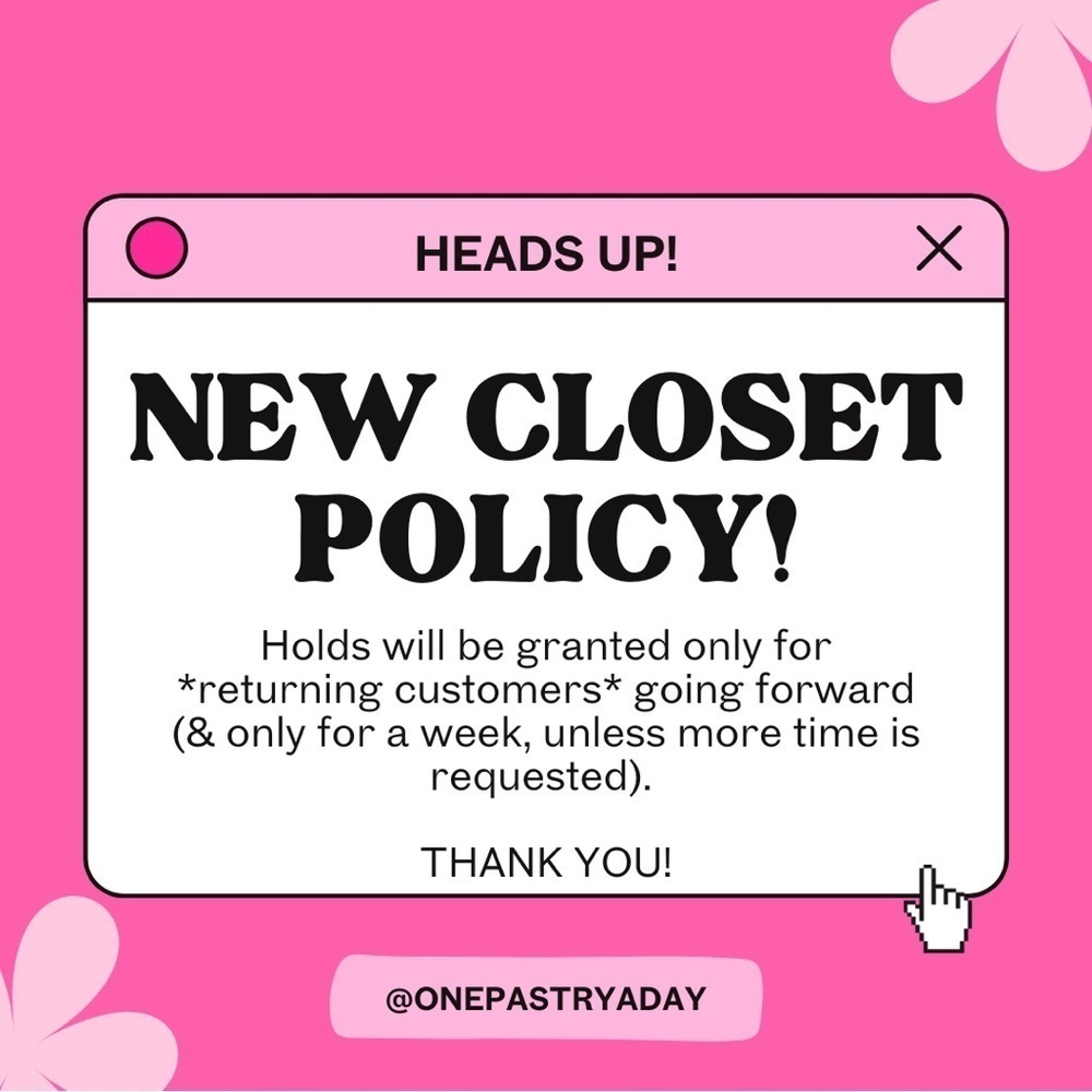 ๐ FYI ๐- New Closet Policy Re Holdsโฆ